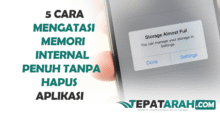 5 Cara Mengatasi Memori Internal Penuh Tanpa Hapus Aplikasi