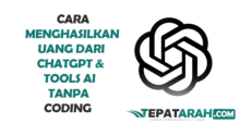 Cara Menghasilkan Uang dari ChatGPT