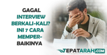 Gagal Interview Berkali-kali